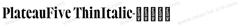 PlateauFive ThinItalic字体转换